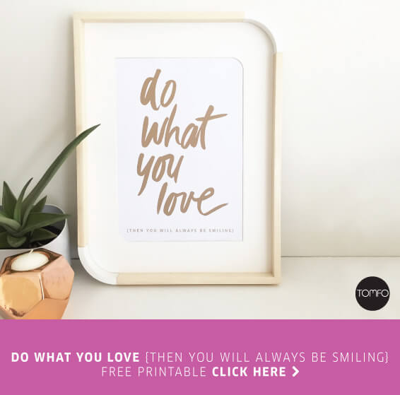 TOMFO-DIY-FREE-DO-WHAT-YOU-LOVE-PRINTABLE-DOWNLOAD