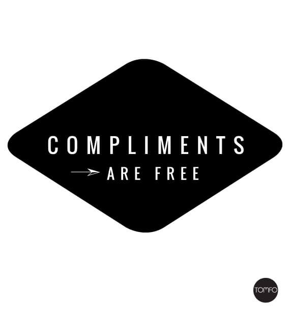 Compliments-are-free-Tomfo